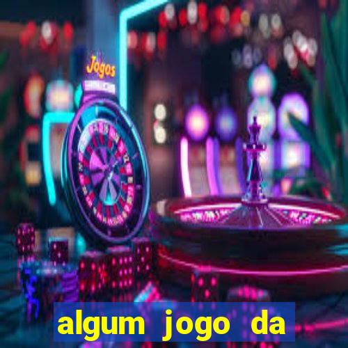 algum jogo da dinheiro de verdade